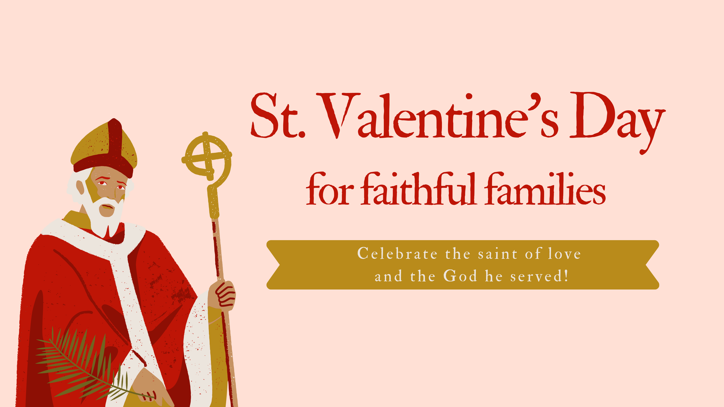 A Simple Children s Lesson for Saint Valentine s Day Little Way